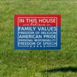 In This House Conservative Values Voter Sign