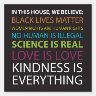 In This House.. Kindness Is Everything Yard Sign