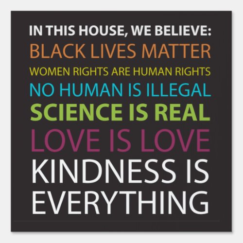 In This House Kindness Is Everything Yard Sign