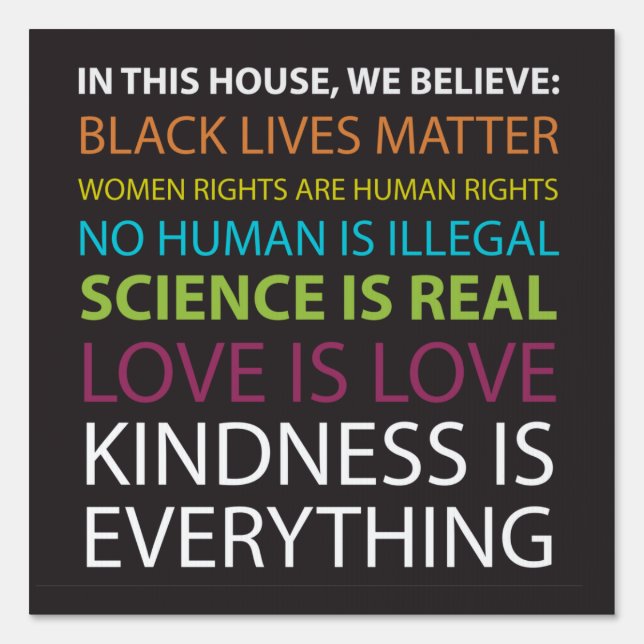 In This House.. Kindness Is Everything Yard Sign (Front)