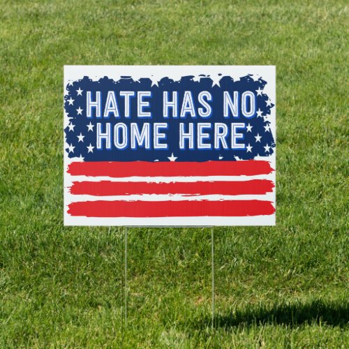 In This House We Believe Hate Has No Home Here Sign