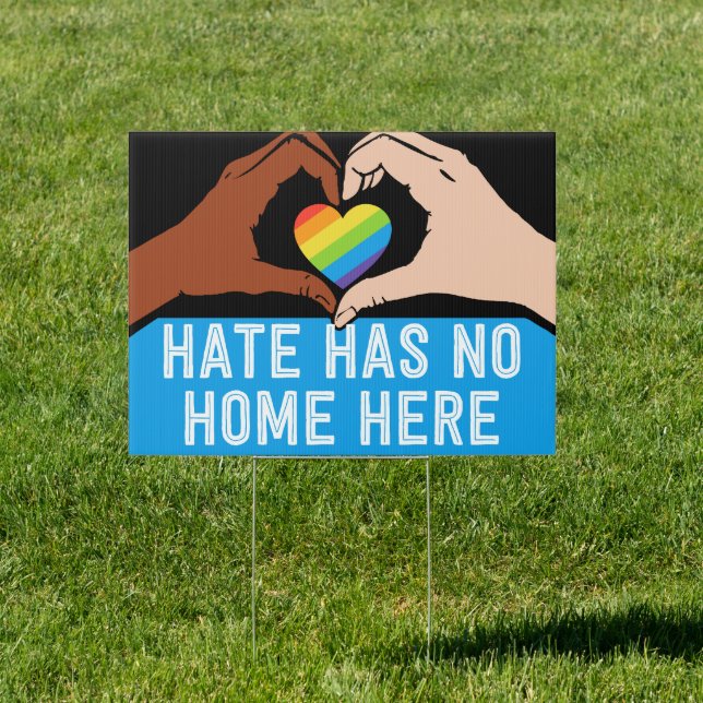 In This House We Believe Hate Has No Home Here Sign (Insitu)
