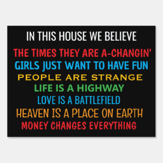 IN THIS HOUSE WE BELIEVE in classic rock Sign