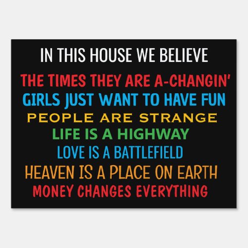 IN THIS HOUSE WE BELIEVE in classic rock Sign