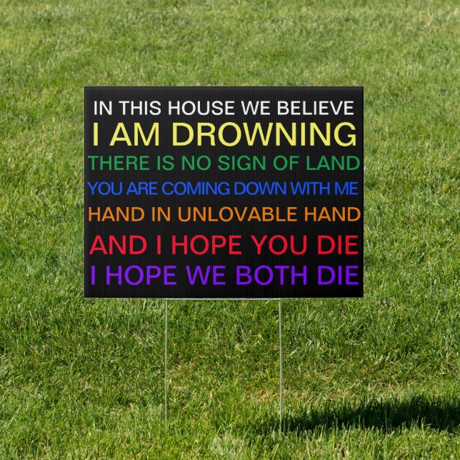 In This House We Believe in The Mountain Goats  Sign (Insitu)