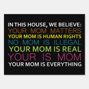 In this house we believe in yard sign meme