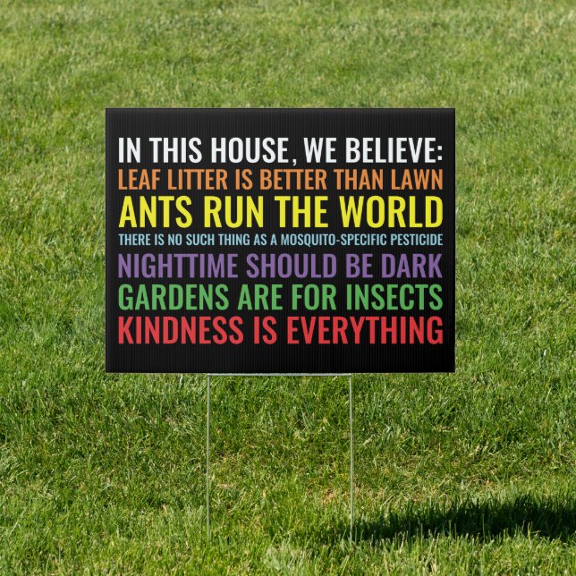 in this house, we believe: leaf litter is better  sign (Insitu)