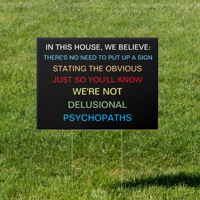 IN THIS HOUSE, WE BELIEVE SIGN (Insitu)