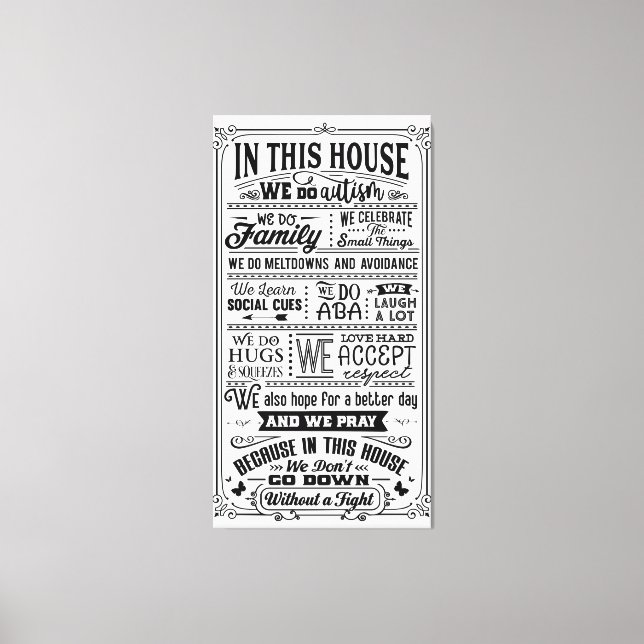 In This House We Do Autism... Canvas Print (Front)