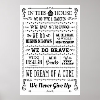 In This House We Never Give Up, Type 1 Diabetes Poster