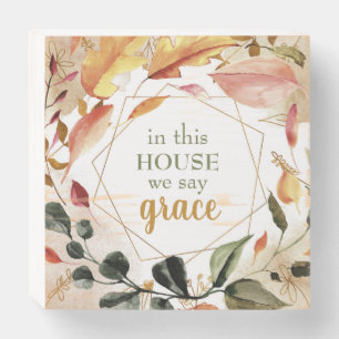 In This House we Say Grace Autumn Wooden Box Sign