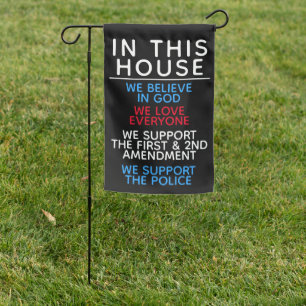 In this House We Support Conservative Garden Flag