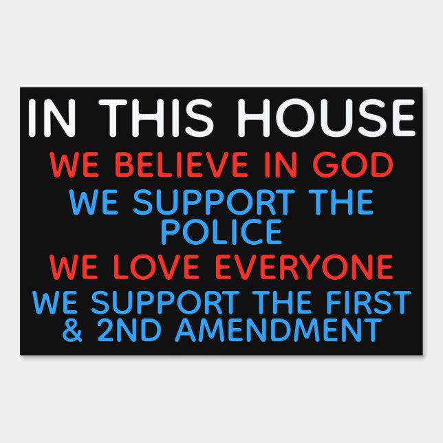 In this House We Support Conservative Sign (Front)