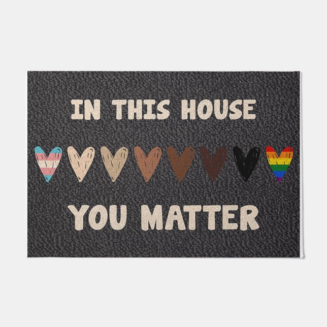 In This House You Matter Heart Signs Doormat (Front)