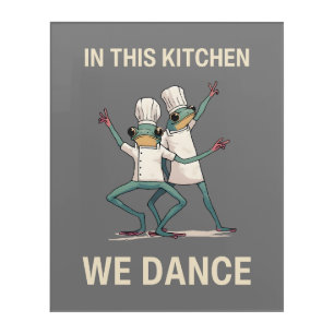 In This Kitchen We Dance Acrylic Print