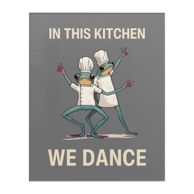 In This Kitchen We Dance  Acrylic Print (Front)