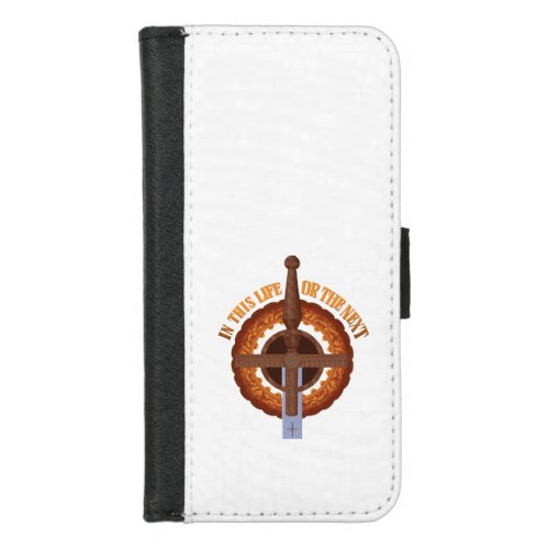 In this life or the next_ warrior nun iPhone 87 wallet case