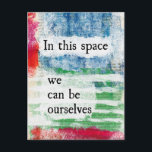 In This Space Postcard<br><div class="desc">In This Space We Can Be Ourselves. A colorful abstract in blue,  pink,  orange,  green and white over a book page.</div>