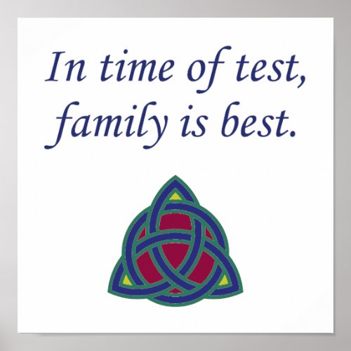 In Time Of Test Family Is Best _ Family Quote  Poster