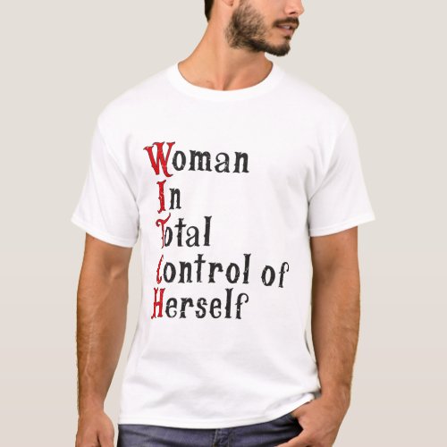 In Total Control Of Herself Funny Halloween Femini T_Shirt