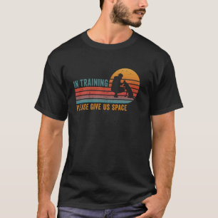 In Training Please Give us Space Funny Dog Trainer T-Shirt
