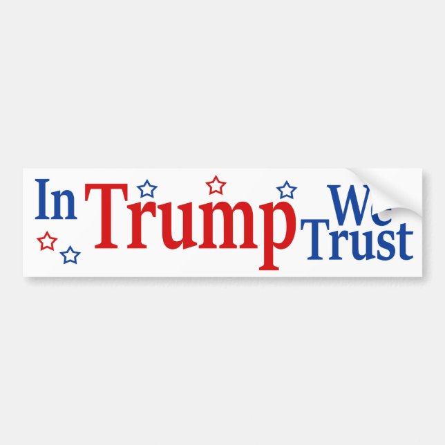 In Trump We Trust Bumper Sticker (Front)