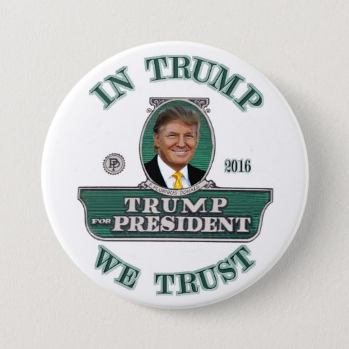 In Trump We Trust Button