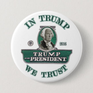 In Trump We Trust Pinback Button