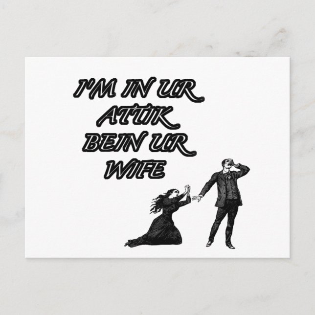 In ur attik, bein ur wife postcard (Front)