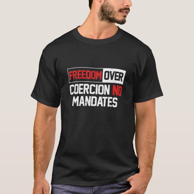 In Vaccine Anti Vaccine Freedom Over Coercion T-Shirt (Front)