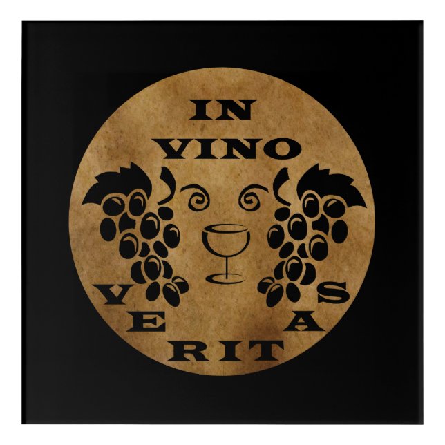 In vino veritas acrylic print (Front)