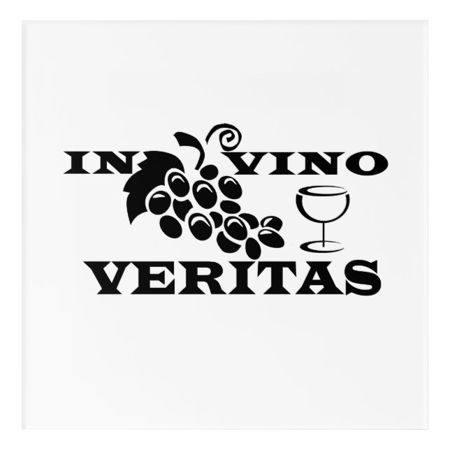 In vino veritas acrylic print (Front)