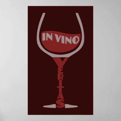 In Vino Veritas custom poster | Zazzle