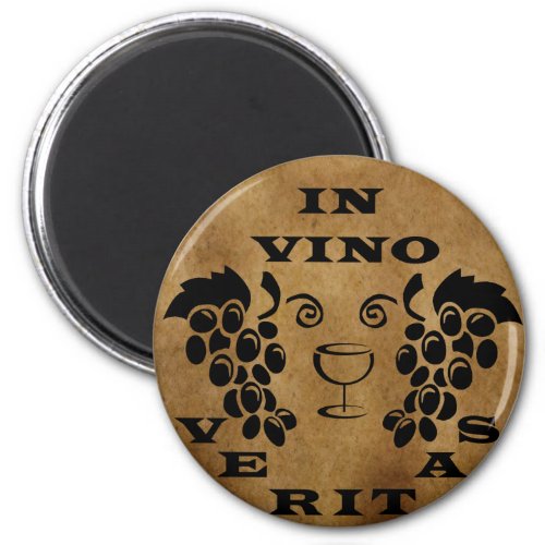 in vino veritas In Wine There is Truth drinking Magnet