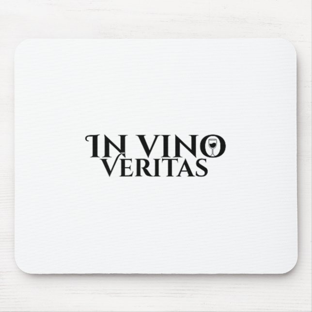 In Vino Veritas _ Latin _ Ancient Rome _ Wine Love Mouse Pad (Front)