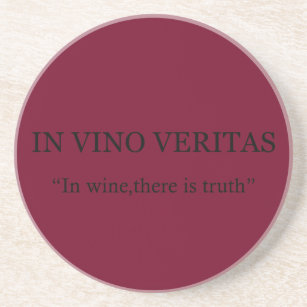 in vino veritas latin phrases about wine coaster