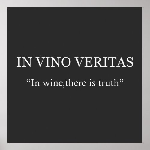 In vino veritas poster