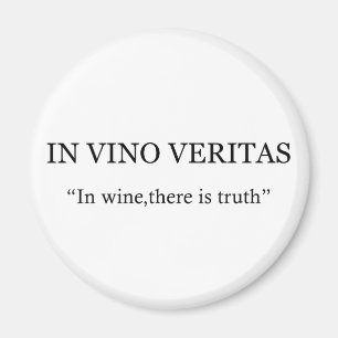 In vino veritas wine quote magnet