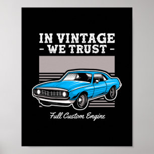 In Vintage We Trust Muscle Car Design Poster
