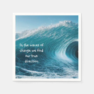 In Waves of Change Inspirational Uplifting Quote Napkins