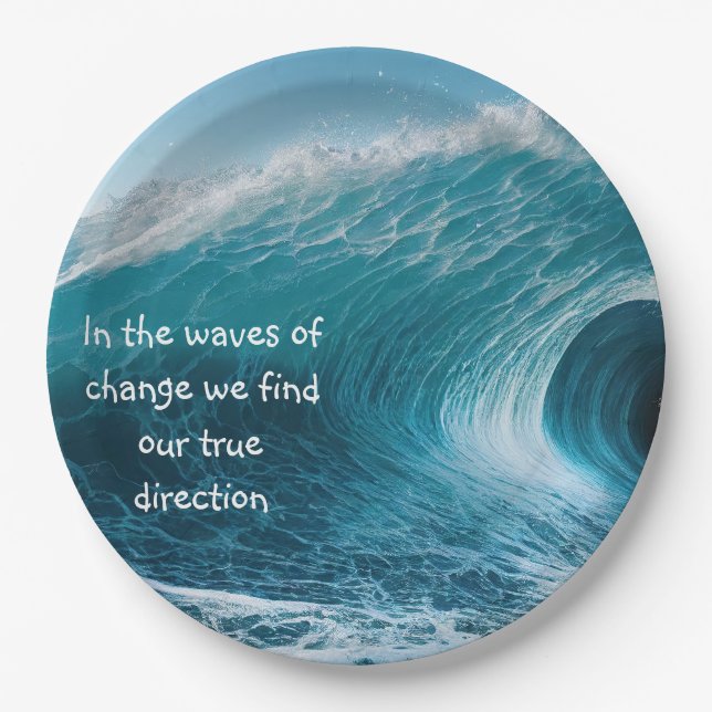 In Waves of Change Inspirational Uplifting Quote Paper Plates (Front)