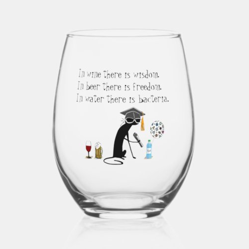 In Wine There Is Wisdom Funny Wine Saying Stemless Wine Glass