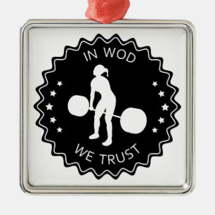 In Wod We Trust - Inspiration Metal Ornament