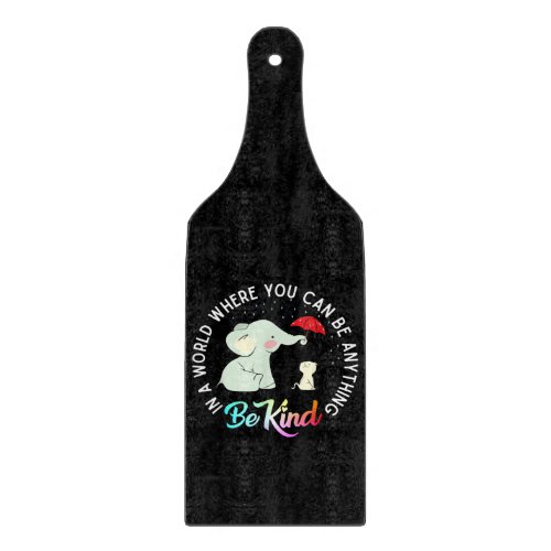 In World Where You Can Be Anything BeKind Elephant Cutting Board