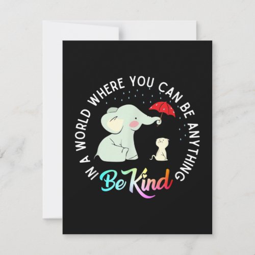 In World Where You Can Be Anything BeKind Elephant Note Card