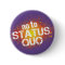 In you the status quo