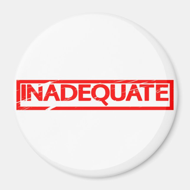 Inadequate Stamp Magnet (Front)