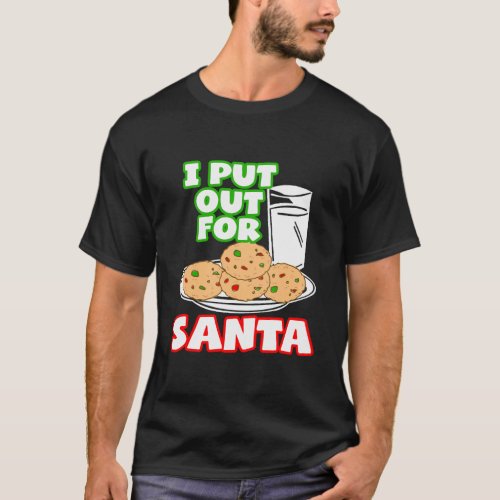Inappropriate Christmas Long Sleeve I Put Out For  T_Shirt