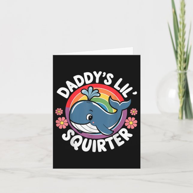 Inappropriate Funny Daddys Lil Squirter Embarring  Card (Front)