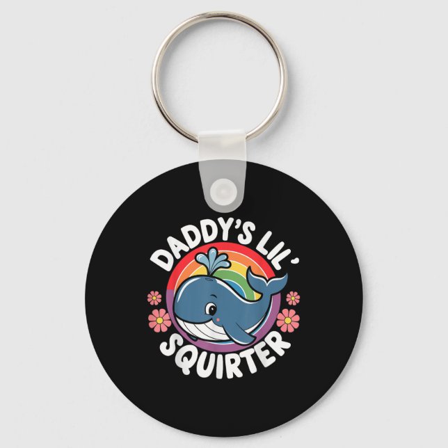 Inappropriate Funny Daddys Lil Squirter Embarring  Keychain (Front)